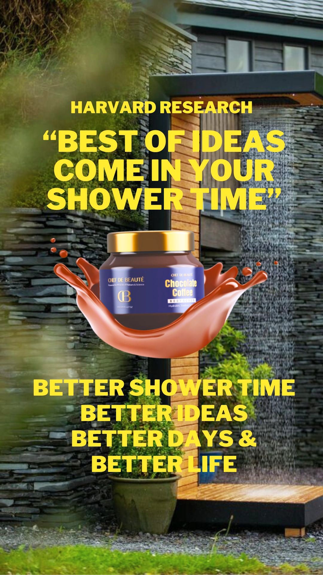 HARVARD Research : Ideas need to marinate, bake, and form before they move forward. Showers provide the time that takes.